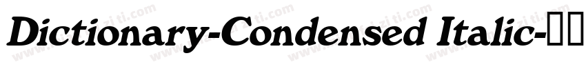 Dictionary-Condensed Italic字体转换